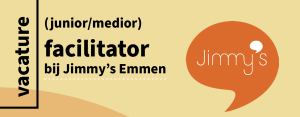 Kom jij ons team versterken? We zoeken een junior facilitator bij Jimmy's Emmen! 
